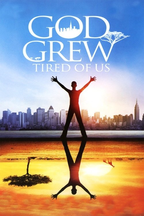 God Grew Tired of Us official trailer poster