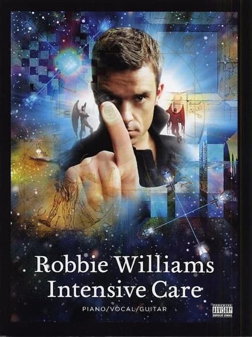 Robbie Williams: Intensive Care official trailer poster