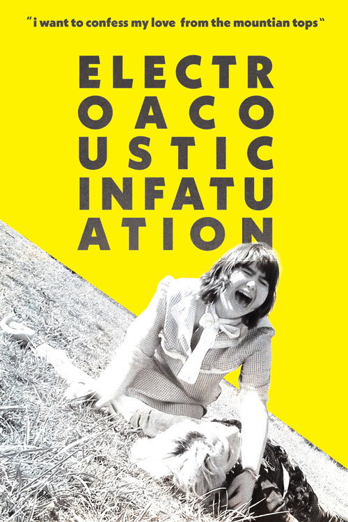 ElectroAcoustic Infatuation official trailer poster
