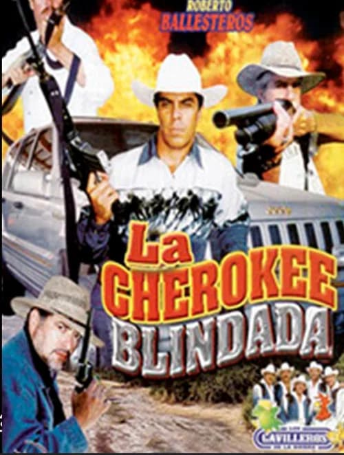 La Cherokee blindada official trailer poster