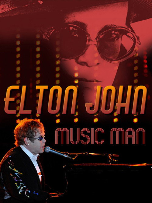 Elton John: Music Man official trailer poster
