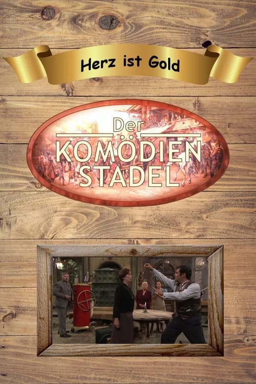Der Komödienstadel - Herz ist Gold official trailer poster