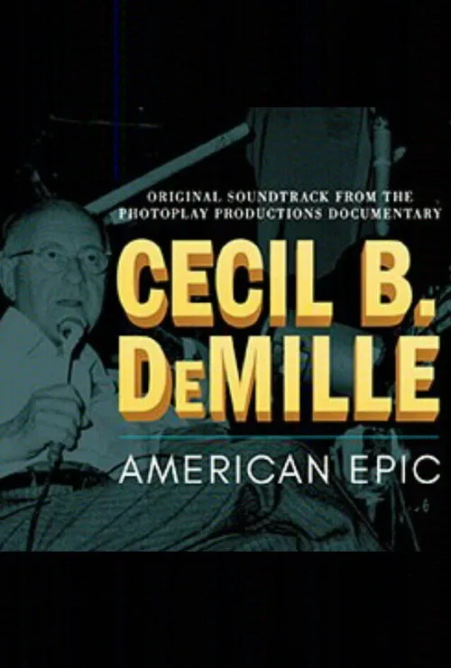 Cecil B. DeMille: American Epic official trailer poster