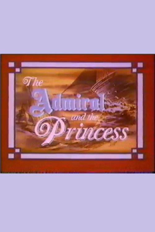The Admiral and the Princess official trailer poster