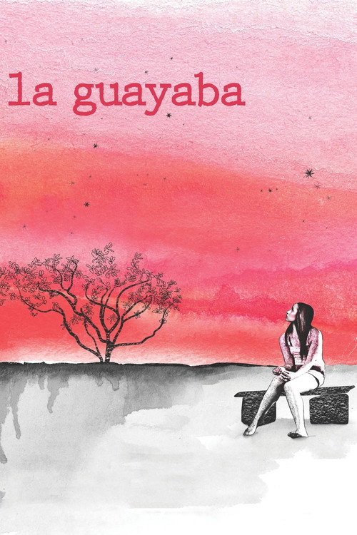 La Guayaba official trailer poster