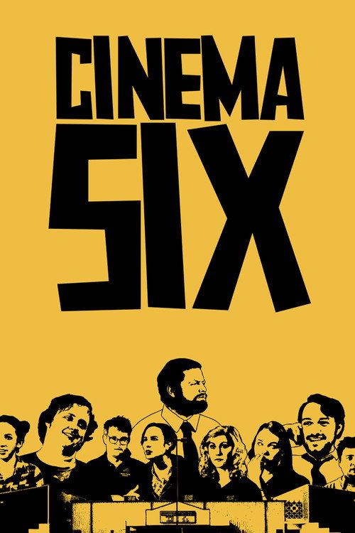 Cinema Six official trailer poster
