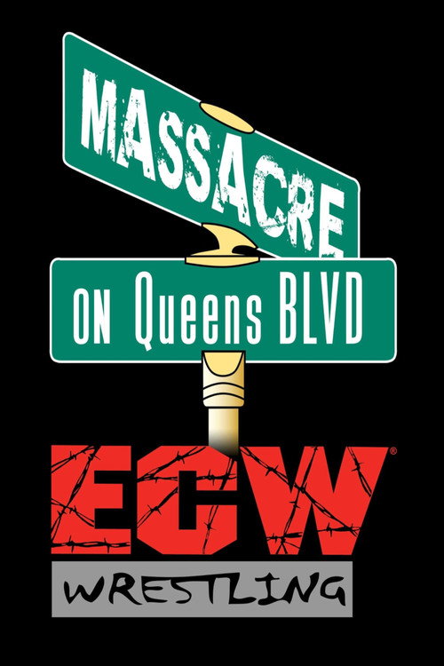 ECW Massacre on Queens BLVD official trailer poster