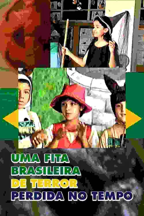 UMA FITA BRASILEIRA DE TERROR PERDIDA NO TEMPO official trailer poster