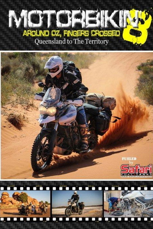 Motorbikin' 8: Sunshine coast to Darwin official trailer poster