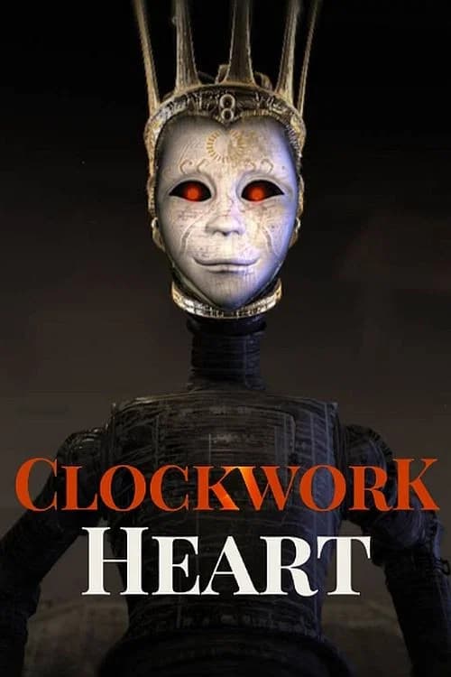 Clockwork Heart official trailer poster