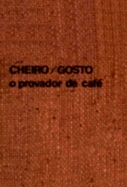 Cheiro/gosto: o provador de café official trailer poster