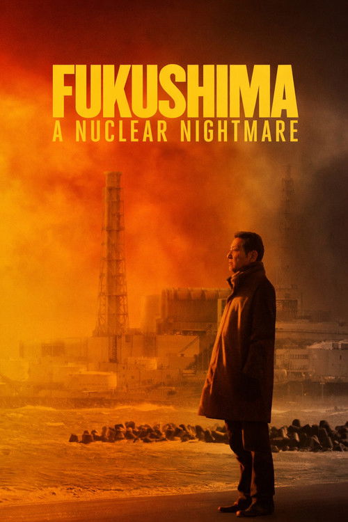 Fukushima: A Nuclear Nightmare official trailer poster