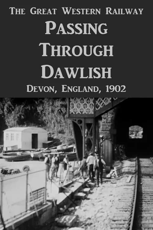 Panoramic View on the Great Western Railway: Passing Through Dawlish official trailer poster