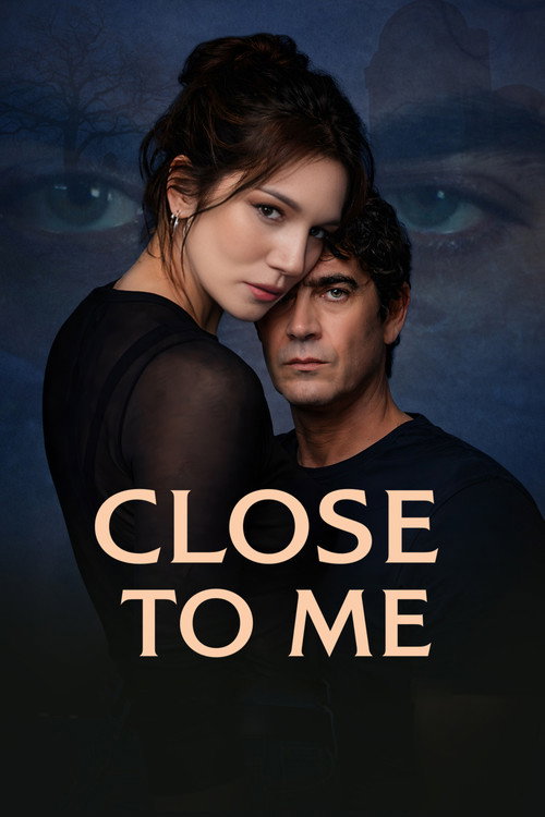 Close to Me official trailer poster