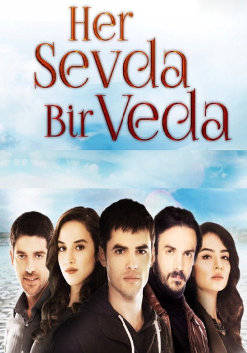 Her Sevda Bir Veda official trailer poster