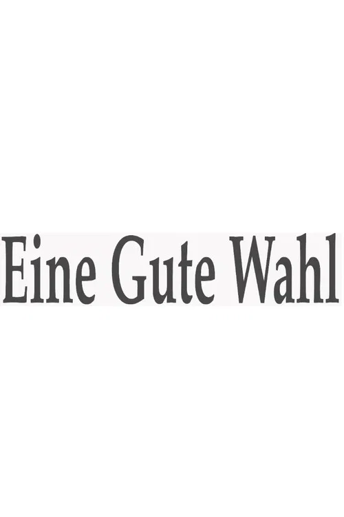 Eine gute Wahl official trailer poster