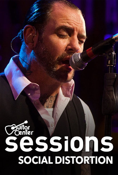 Social Distortion: Guitar Center Sessions official trailer poster