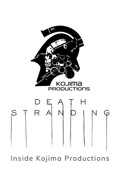 Death Stranding: Inside Kojima Productions official trailer poster