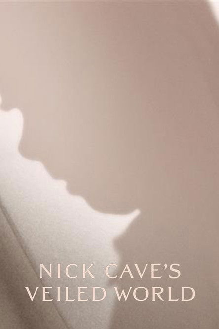 Nick Cave's Veiled World official trailer poster