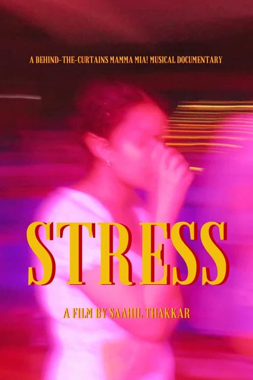 Stress: A Mamma Mia! Musical Documentary official trailer poster