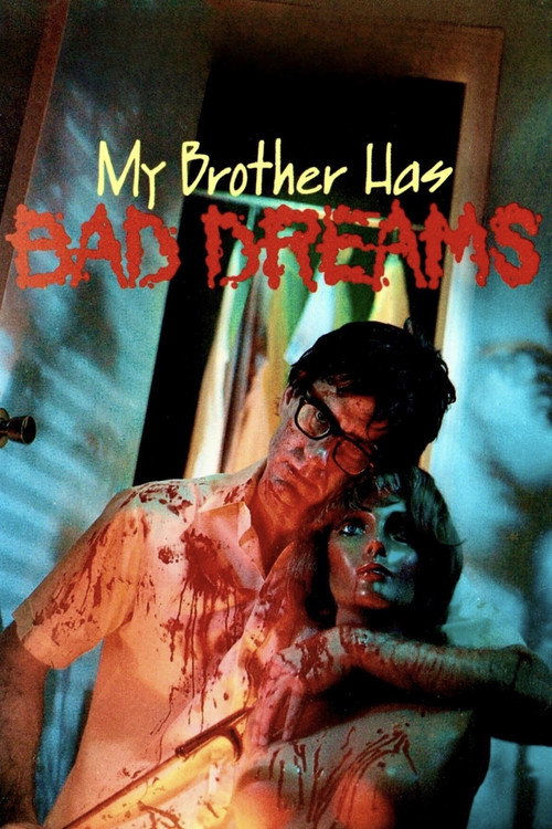 My Brother Has Bad Dreams official trailer poster