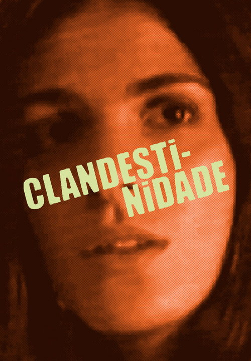 Clandestinidade official trailer poster
