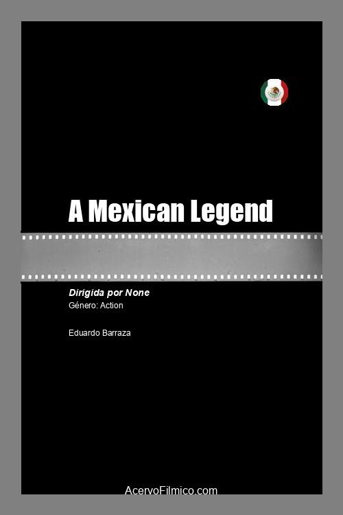 A Mexican Legend official trailer poster