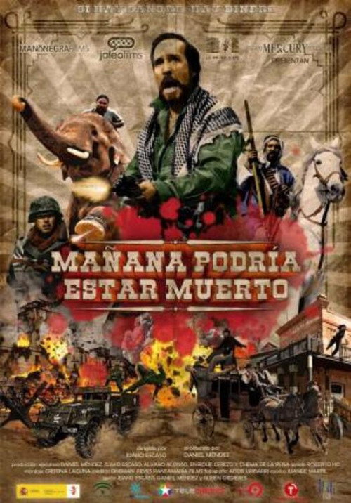 Mañana podría estar muerto official trailer poster