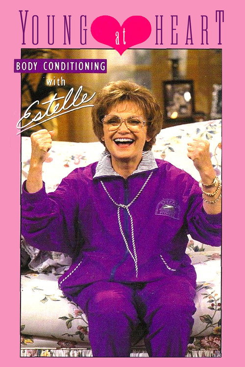 Young at Heart: Body Conditioning with Estelle official trailer poster