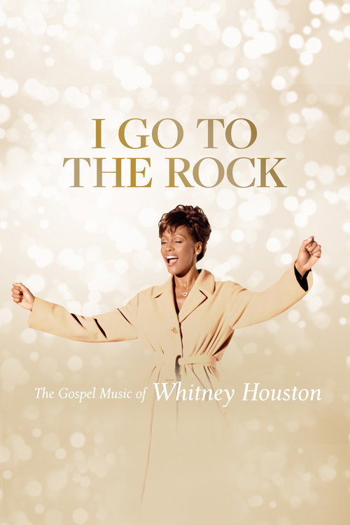 I Go to the Rock: The Gospel Music of Whitney Houston official trailer poster