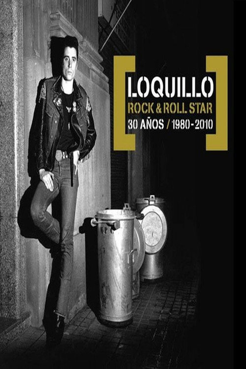 Loquillo Rock & Roll Star 30 Años (1980-2010) official trailer poster