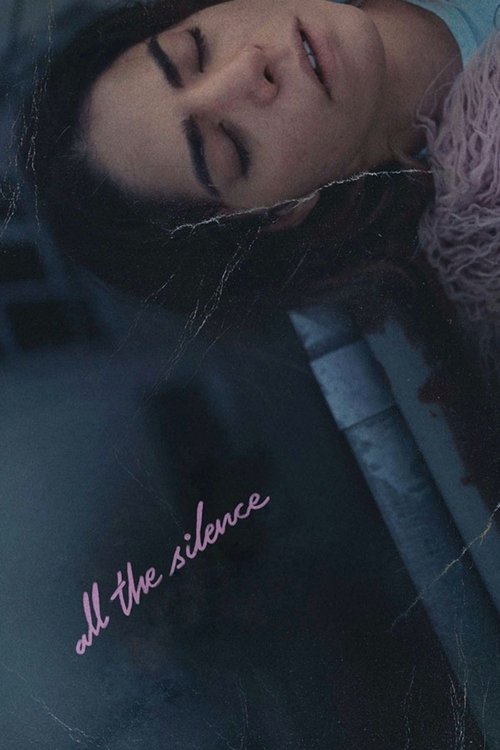 All the Silence official trailer poster