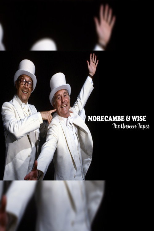 Morecambe & Wise: The Unseen Tapes official trailer poster