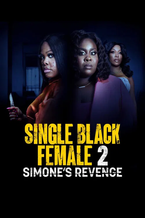 Single Black Female 2: Simone's Revenge official trailer poster