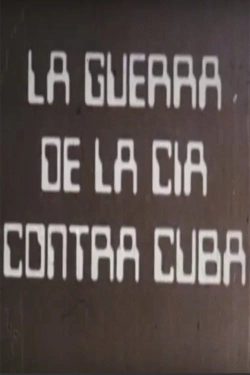 The CIA's War Against Cuba official trailer poster