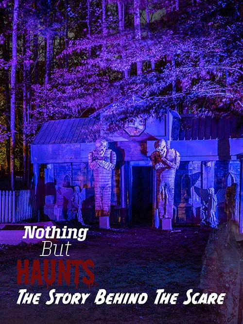 Nothing But Haunts: The Story Behind the Scare official trailer poster