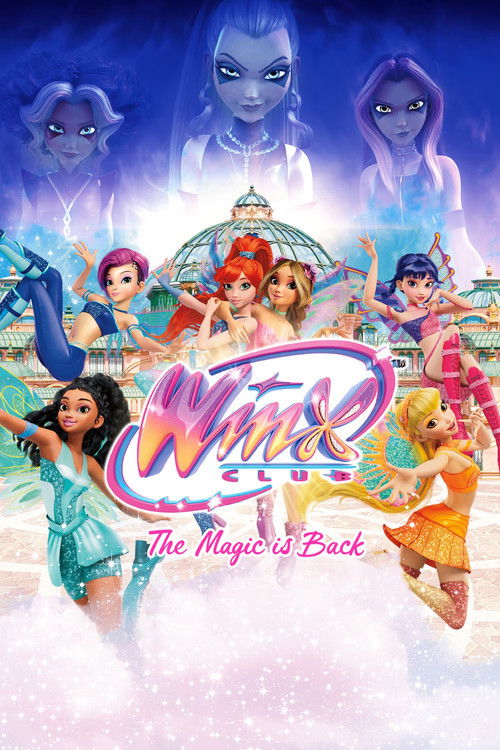 Winx Club: The Magic Is Back official trailer poster