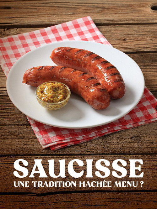 Saucisse, une tradition hachée menu ? official trailer poster