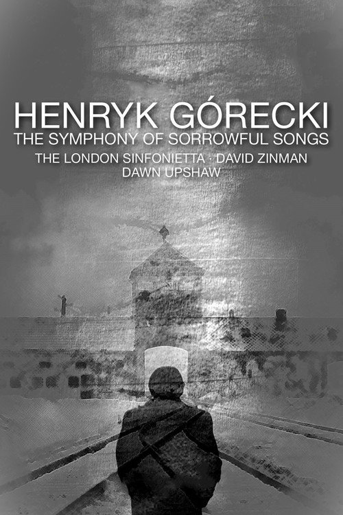 Henryk Górecki: The Symphony of Sorrowful Songs official trailer poster