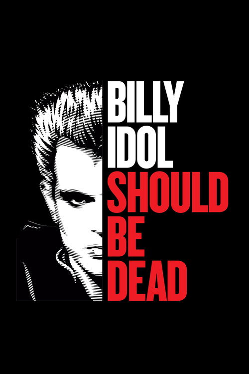 Billy Idol Should Be Dead official trailer poster