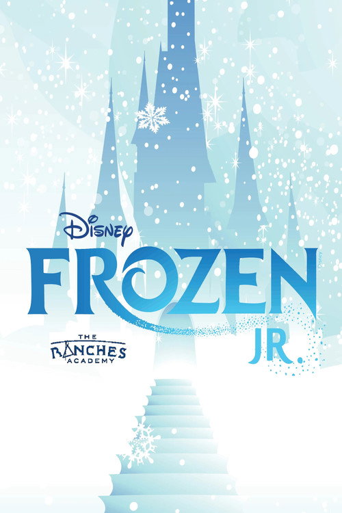 Frozen Jr: The Ranches Academy School Performance official trailer poster