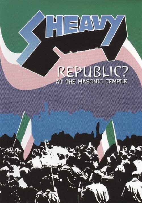 Sheavy: Republic? At the Masonic Temple official trailer poster