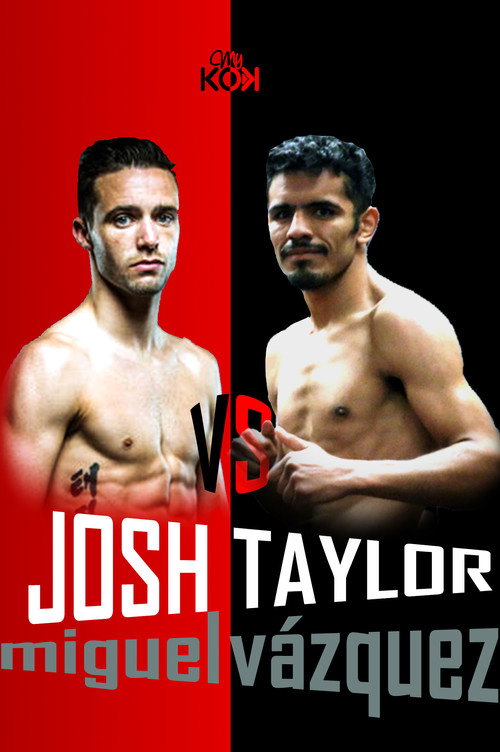 Josh Taylor vs. Miguel Vázquez official trailer poster