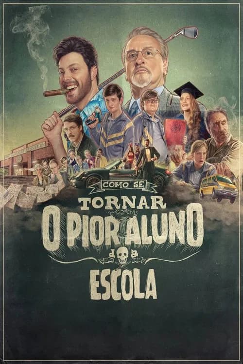 Como Se Tornar o Pior Aluno da Escola official trailer poster