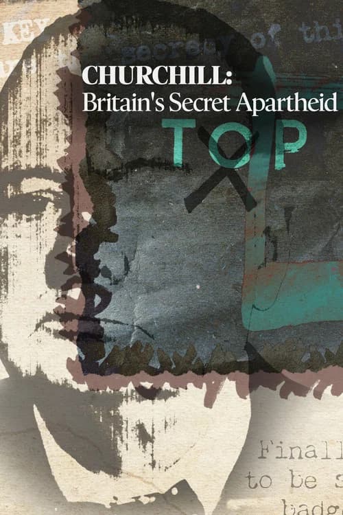 Churchill: Britain's Secret Apartheid official trailer poster
