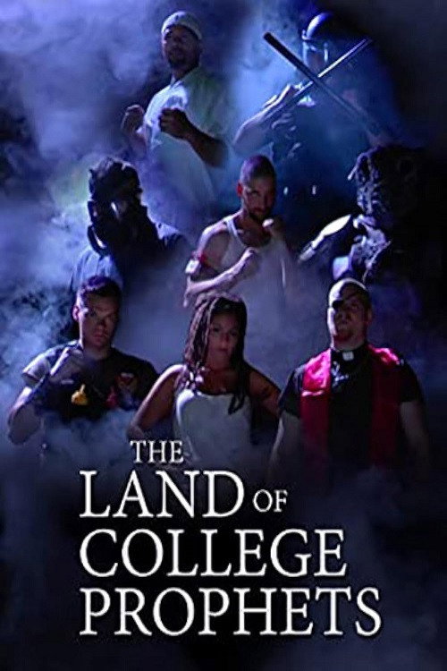 The Land of College Prophets official trailer poster