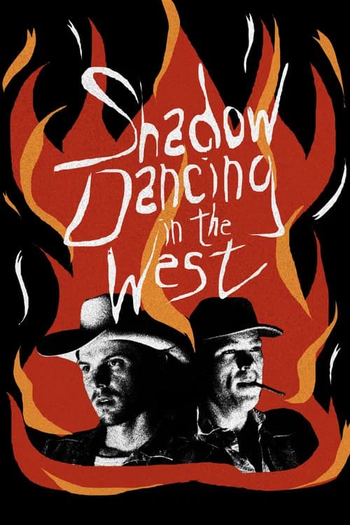 Shadow Dancing in the West official trailer poster