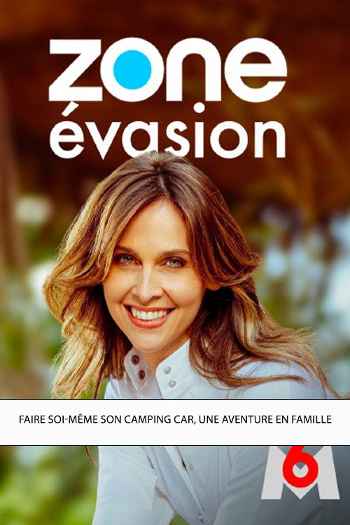 Zone évasion - Faire soi-même son camping car, une aventure en famille official trailer poster