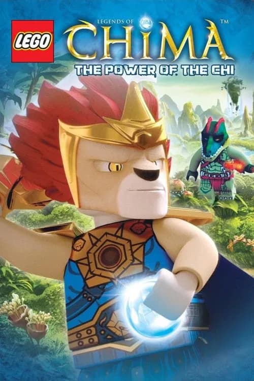 LEGO Legends of Chima: The Power of the Chi official trailer poster