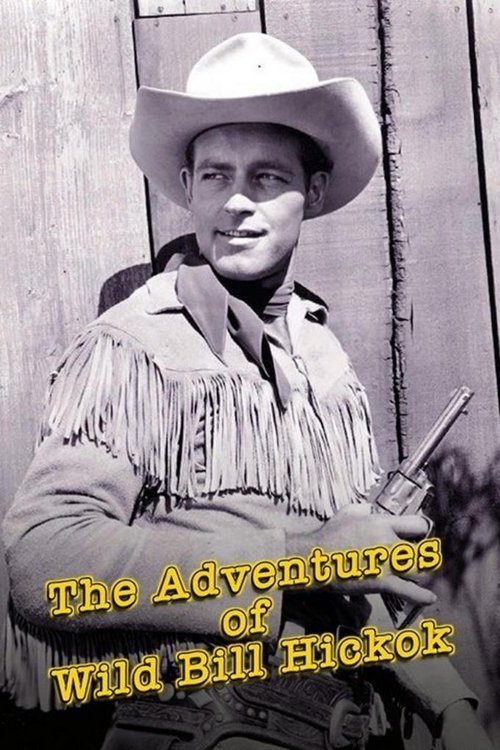 The Adventures of Wild Bill Hickok official trailer poster